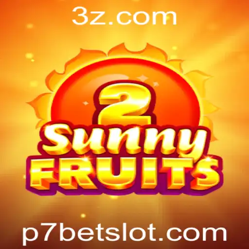 Descubra Tudo Sobre SunnyFruits2 e Como Jogar no p7bet